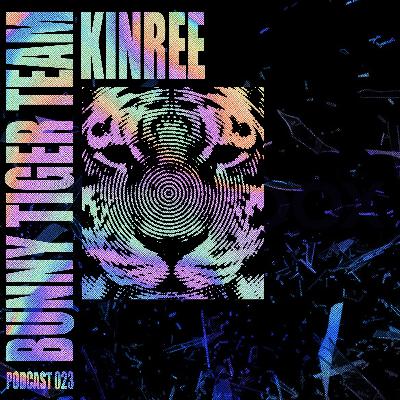 Bunny Tiger Team Podcast #023 Mixed By Kinree [FREE DOWNLOAD!]