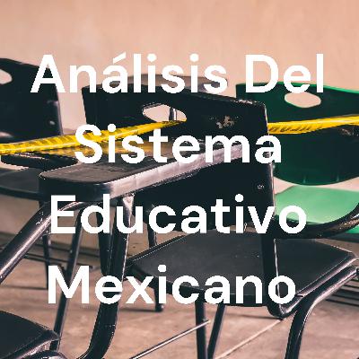 La historia de la educación en México.