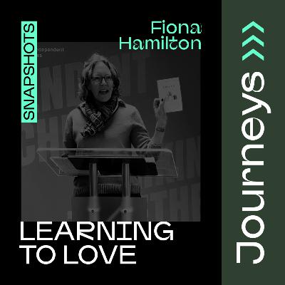 Learning to Love // Fiona Hamilton
