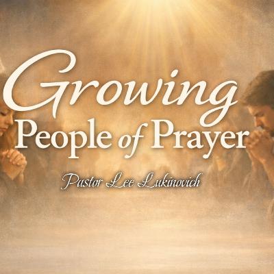Growing People of Prayer
