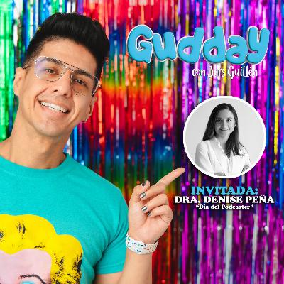 Ep56 Día del Podcaster ft. Dra. Denise Peña