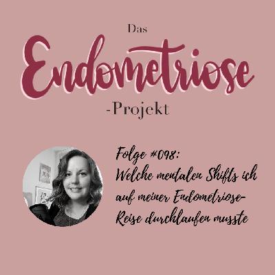 Welche mentalen Shifts ich auf meiner Endometriose-Reise durchlaufen musste
