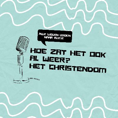 Hoe zat het ook al weer? Het Christendom in Rome