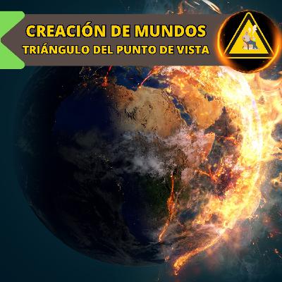Creación de mundos: el triángulo del punto de vista - 1