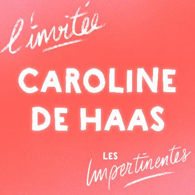 Caroline De Haas, la force du changement