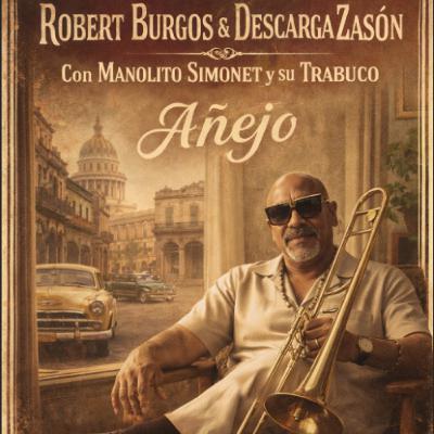 Anejo - Robert Burgos & Descarga Zason (2026) Anejo - Robert Burgos & Descarga Zason (2026)