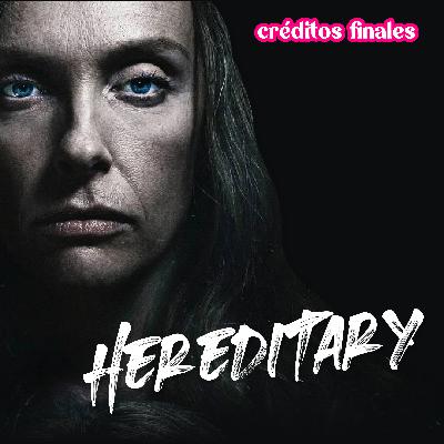Hereditary – E64