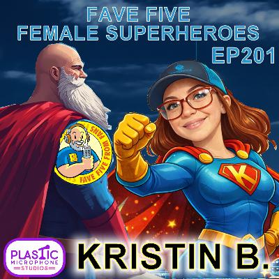 FFFF Ep201 Fave Five Female Superheroes