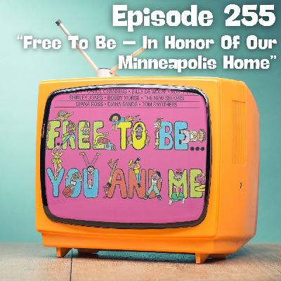 Free to Be - In Honor Of Our Minneapolis Home