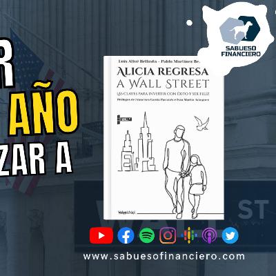 El MEJOR libro del año para comenzar a INVERTIR - resumen Alicia regresa a wall street