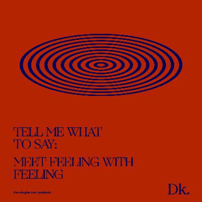 Meeting Feeling With Feeling Meeting Feeling With Feeling