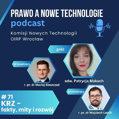 KRZ - fakty, mity i rozwój (#71 - Prawo Nowych Technologii)