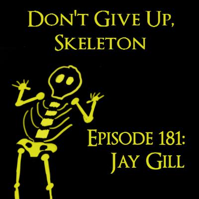 Episode 181: Jay Gill
