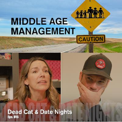 Dead Cat & Date Nights