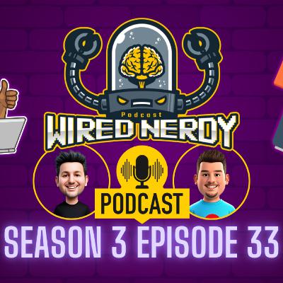 Wired Nerdy S3 E33 - Nerdy News Time Wired Nerdy S3 E33 - Nerdy News Time