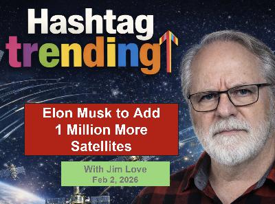 Elon Musk to Add 1 Million Satellites To Crowded Lower Orbit