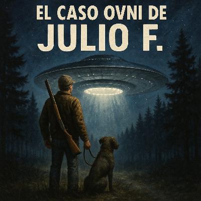 LA ABDUCCIÓN de JULIO F. (Programa Liberado) | El CAZADOR CAZADO — Luces En La Noche