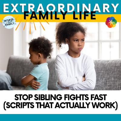 Stop Sibling Fights Fast (Scripts That Actually Work)