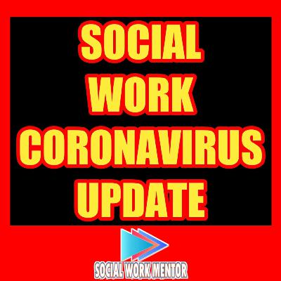 Social Work Coronavirus Update Episode 1