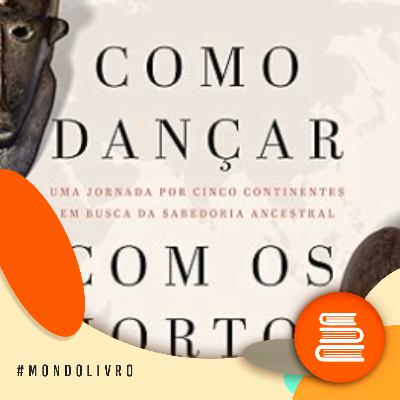 MondoLivro - Kaíke Nanne e o livro "Como Dançar com os mortos"