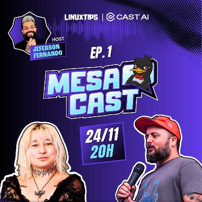 MESACAST #01: A REALIDADE DEVOPS COM RAFAEL GOMEX E CAMILA PUNK MESACAST #01: A REALIDADE DEVOPS COM RAFAEL GOMEX E CAMILA PUNK