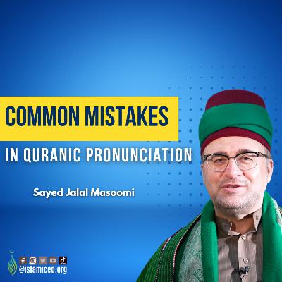 Common Mistakes in Quranic Recitation Common Mistakes in Quranic Recitation