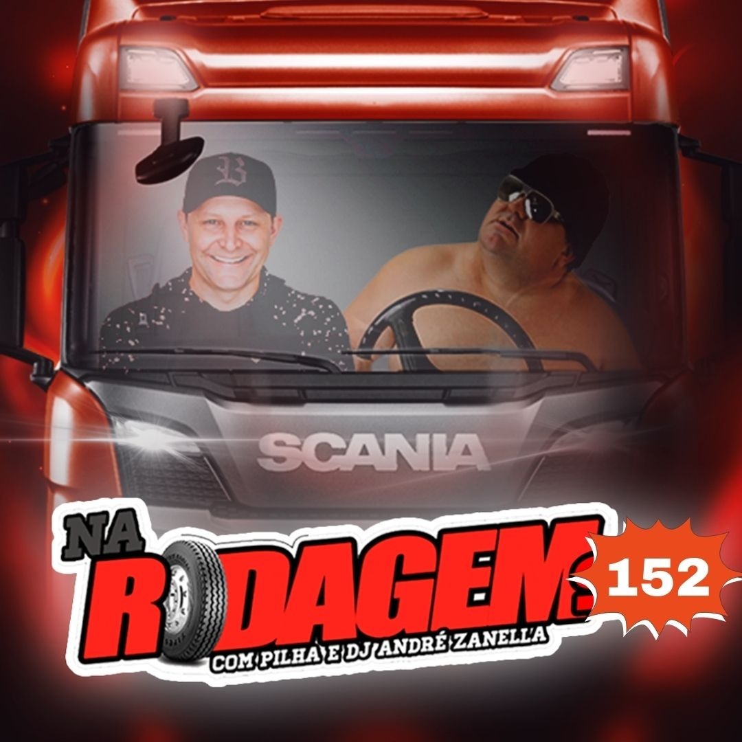 NA RODAGEM VOLUME 152 - PILHA E DJ ANDRE ZANELLA episode artwork