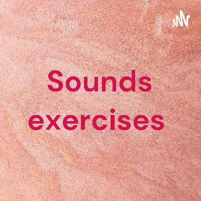Sounds exercises