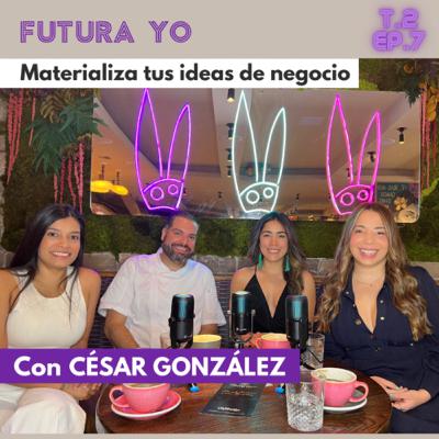 Receta para un emprendimiento exitoso con Cesar González. Episodio 7 Receta para un emprendimiento exitoso con Cesar González. Episodio 7