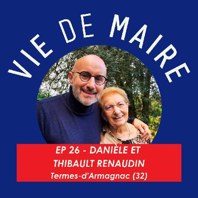 #26 - Danièle et Thibault Renaudin - Un village familial - Termes d'Armagnac (32) #26 - Danièle et Thibault Renaudin - Un village familial - Termes d'Armagnac (32)