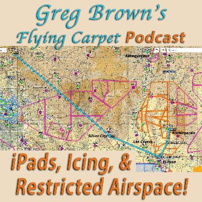 iPads, Icing, & Restricted Airspace!