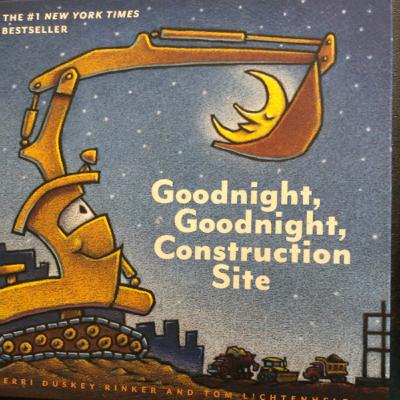 Goodnight, Goodnight, Construction Site