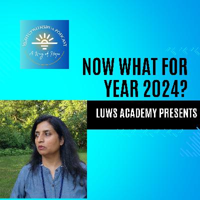 Now What in Year 2024? A packed year with sea of enlightenment and humanity