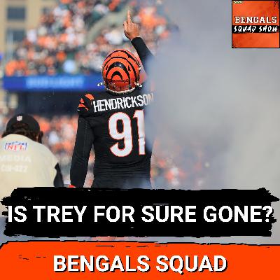 BENGALS SQUAD SHOW: Is Trey Hendrickson REALLY GONE? CONFIDENCE LEVEL in Al Golden? Super Bowl LX