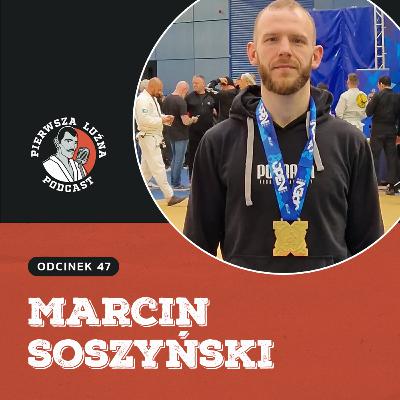 Pierwsza Luźna Podcast - ep 47 - Marcin Soszyński