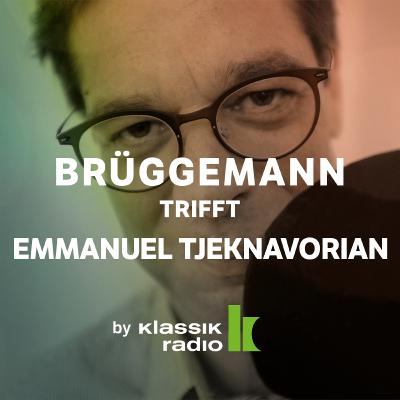 Brüggemann trifft Geiger Emmanuel Tjeknavorian