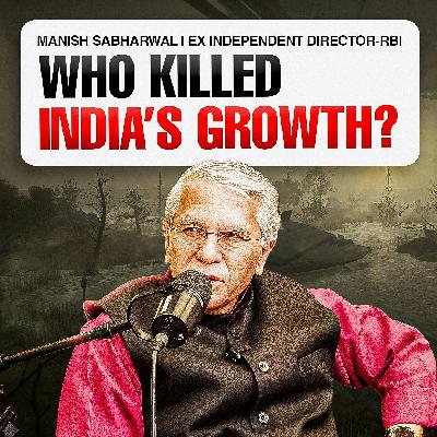 258: Fixing Poverty in India | Manish Sabharwal (ex-Independent Director, RBI) | Policy