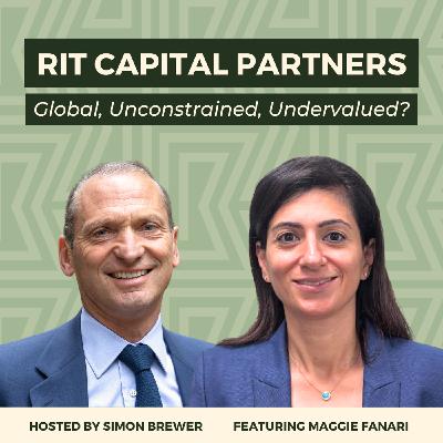 185: RIT Capital Partners: Global, Unconstrained, Undervalued? A Conversation with Maggie Fanari (RIT CEO) 185: RIT Capital Partners: Global, Unconstrained, Undervalued? A Conversation with Maggie Fanari (RIT CEO)