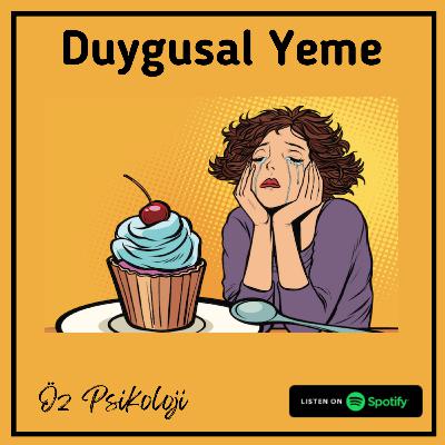 Duygusal Yeme