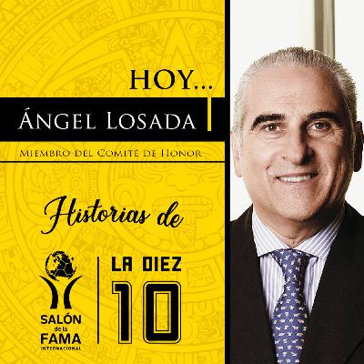 HISTORIAS DE LA DIEZ / ÁNGEL LOSADA