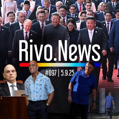 INÍCIO DO JULGAMENTO DE BOLSONARO, LÍDERES GLOBAIS NA CHINA E THE ROCK MAGRO | RivoNews #097 - 05/09