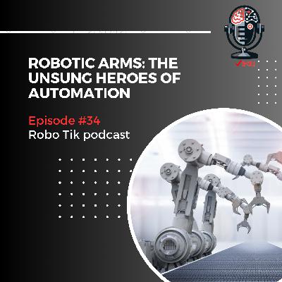 سی و چهار: بازوهای رباتیک قهرمانان گمنام سی و چهار: بازوهای رباتیک قهرمانان گمنام