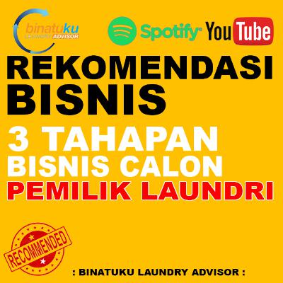 Calon Pengusaha Laundry Wajib denger ini : 3 Tahapan Bisnis Usaha Laundry