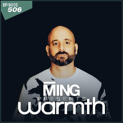 MING Presents Warmth Episode 506