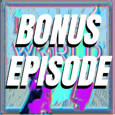 BONUS EPISODE: Stand-up Comedy, Loki, Suprises!