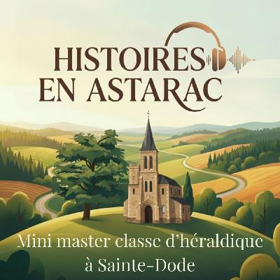 Le langage des blasons, mini master classe d'héraldique à Sainte-Dode Le langage des blasons, mini master classe d'héraldique à Sainte-Dode