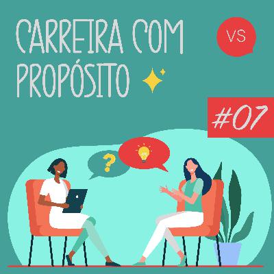 Carreira com Propósito | #07 | A minha comunicação tem um perfil? Carreira com Propósito | #07 | A minha comunicação tem um perfil?