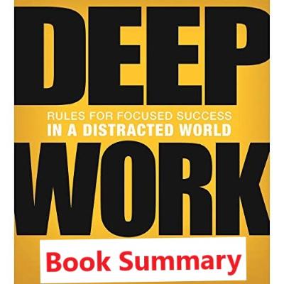 Deep Work by Cal Newport Summary