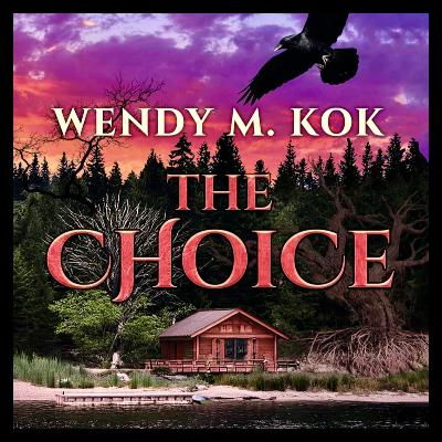 Wendy M. Kok - The Choice