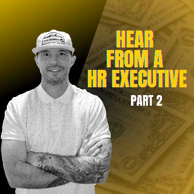 Hear from a HR Executive_Part 2